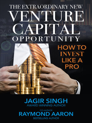 cover image of The Extraordinary New Venture Capital Opportunity: How to Invest Like a Pro